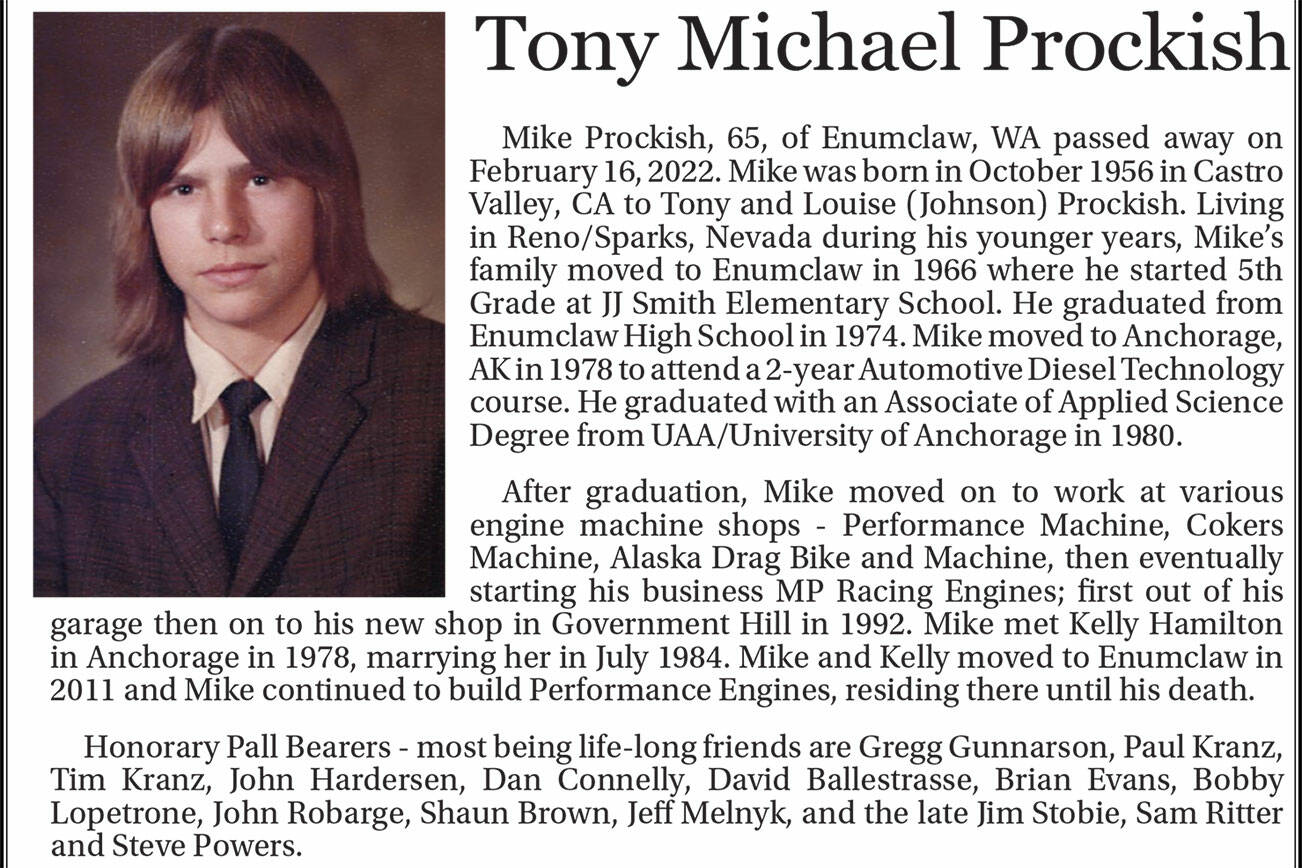 Tony Michael Prockish, of Enumclaw, died February 16 at the age of 65.