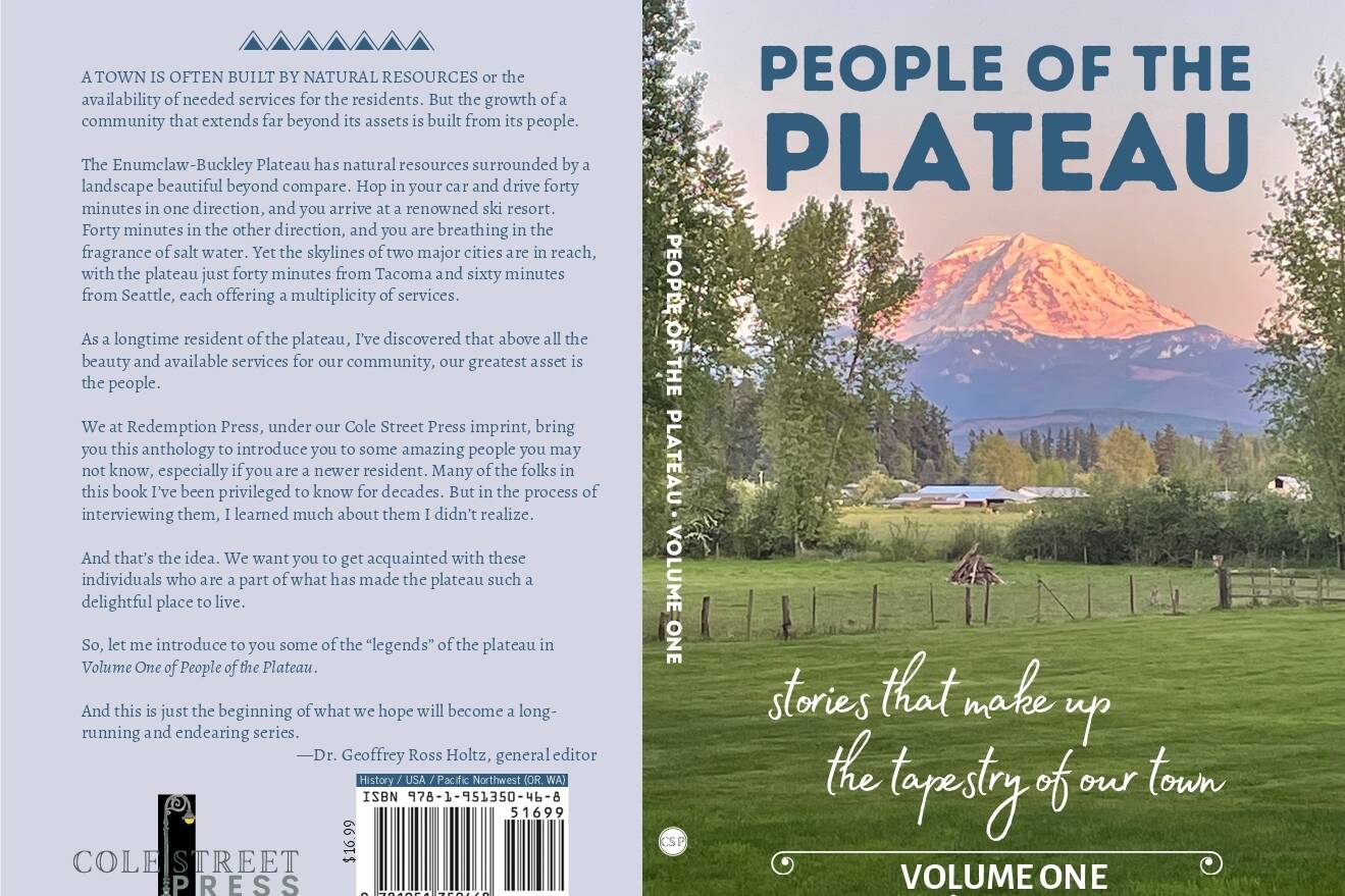 “People of the Plateau”, published by Redemption Press, examines the lives of 17 people that have helped shape Enumclaw. Courtesy image